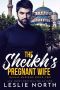 [Hasan Sheikhs 02] • The Sheikh’s Pregnant Wife